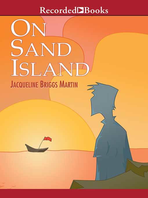 Title details for On Sand Island by Jacqueline Briggs Martin - Available